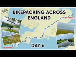 BIKEPACKING STONEHENGE - CYCLING ACROSS ENGLAND - DAY 6