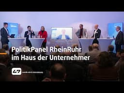 STUDIO 47 .live | BUNDESTAGSWAHL 2025: POLITIKPANEL RHEINRUHR IM HAUS DER UNTERNEHMER