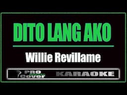 Dito lang Ako -  Willie Revillame (KARAOKE)