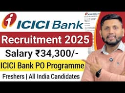 ICICI Bank PO Recruitment 2025 | Freshers | Bank Job Vacancy 2025 | Bank Jobs 2025 | ICICI Bank Jobs