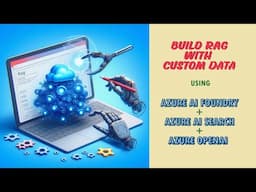 End-To-End RAG Based App With Custom Data - Azure AI Foundry + Azure AI Search + Azure OpenAI