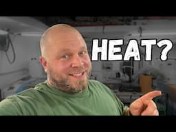 What am I doing for heat in my shop