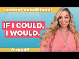 Master the Second Conditional | Real-Life Examples + FREE PDF!