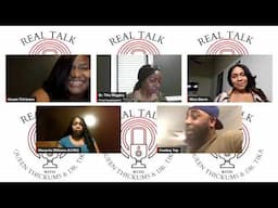 Real Talk w/ Queen Thickums, Dr. Tika & LilBit ft Cowboy Tap & Miss Storm