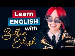 Learn English with BILLIE EILISH