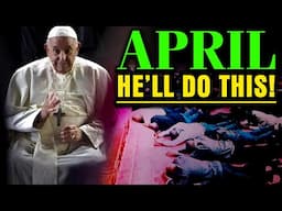 Shocking, Pope Francis Revealed On 8th April, He Will Do Something That NO One Can Imagine