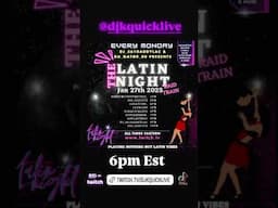 THE🥁LATIN🎺NIGHT🚄RAID🎷TRAIN🚆 🎷Live On Twitch📍...🎺💥6PM EST @djkquicklive