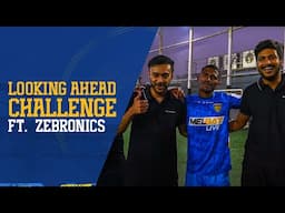 Looking ahead challenge | Zebronics x Chennaiyin