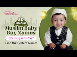 30 Muslim Baby Boy Names That Start With W | Muslim Boy Names Starting with W | Muslim Boy Names