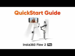 Insta360 Flow 2 Pro - QuickStart Guide