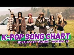 (TOP 100) K-POP SONG CHART | JANUARY 2025 (WEEK 3)