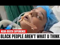 I Died & What Jesus Revealed About BLACK PEOPLE’s Origins Will Shock You - Jesus NDE Testimony