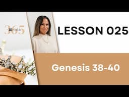 Lesson 25 Gen. 38-40 | Heartbeat of God | 2025 Bible Study & Commentary