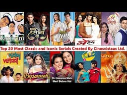 Top 20 Classics and Iconic Serials Created By Cinevistaas Limited Production House | Dill Mil Gaye