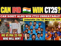 IND 🇮🇳 VS PAK 🇵🇰 | 23 FEB Who Will Win? | Can IND 🇮🇳 Win CT25 Unbeatable Like T20 World Cup 2024