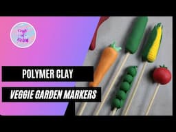 DIY Polymer Clay Veggie Garden Markers | Craft of Giving