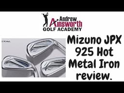 Mizuno JPX 925 Hot Metal Iron Review with Andrew Ainsworth