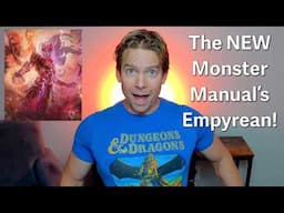 The NEW D&D Monster Manual's Empyrean!