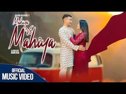 Rajani Neupane - Mahiya Ve Mahiya (Official Video)