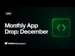 Webflow Apps: December App Drop