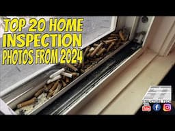 Top 20 Home Inspection Photos from 2024