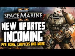 Space Marine 2 - BIG UPDATES COMING! New January Update!