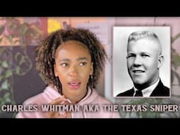 The Anniversary| Charles Whitman A.K.A The Texas Tower Sniper