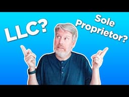 Why You NEED To Start An LLC in 2024 (NOT a Sole Proprietorship)