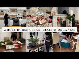 WHOLE HOUSE CLEAN WITH ME | HOUSE RESET AND ORGANIZE WITH ME #wholehousecleanwithme