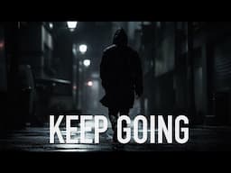 KEEP GOING - Dark Inspiring Piano Rap Beat