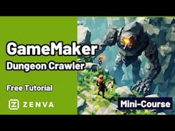 GameMaker Dungeon Crawler Mini-Course