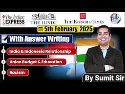 5 February 2025 | Editorial Discussion | Racism, Education budget, Indonesia, AI Race