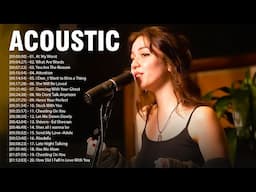 Acoustic 2025 | The Best Acoustic Covers of Popular Songs 2025 | Top Acoustic Songs Collection