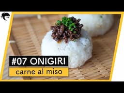 # 07 Receta de ONIGIRI de CARNE AL MISO 🍙