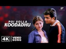 Poi Solla Koodadhu 4K Video Song | Run Movie Songs | Madhavan | Meera Jasmine | Vidyasagar