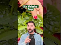 Best Skin Whitening Soap to Remove Pigmentation & Dark Spots