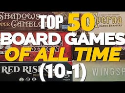 The Top 50 Games Of All Time - 2024 Edition (10-1)