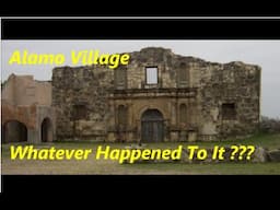 Alamo Village - An Old School Tour And What's Left Of It Now