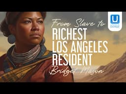 From Slave to Richest Los Angeles Resident: Bridget Mason | Black History Explainer, Unique Coloring