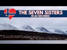 Norway's Seven Sisters Mountain Range in 60 Seconds