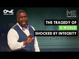 A Message from Pastor Zairreus Patterson | The Tragedy of a World Shocked by Integrity