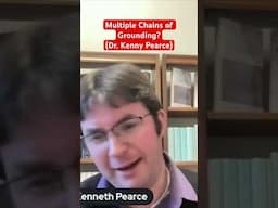 Multiple Chains of Grounding? (Dr. Kenny Pearce)