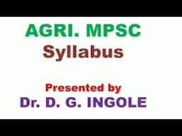 Agri| MPSC | Syllabus | Dr.Ingole D. G.