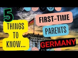 5 Things To Know Before Becoming Parents In Germany |Documents | Hospitals | Health Insurance