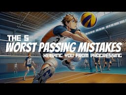 Top 5 Volleyball Passing Mistakes