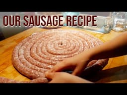 How to Make Homemade Sausage (Our Favorite Family Recipes)