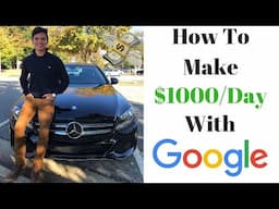 How To Make $100 To $1000 A Day With Google Search