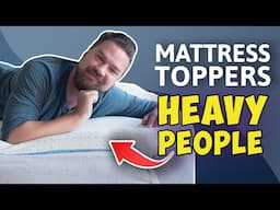 Best Mattress Toppers For Heavy People - My Top 5 Topper Picks!