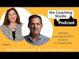 the Coaching Studio with guest Dr. David Drake, MCC