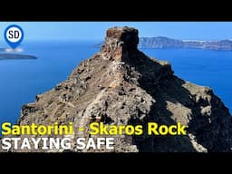 Santorini Hiking - Staying Safe on Skaros Rock